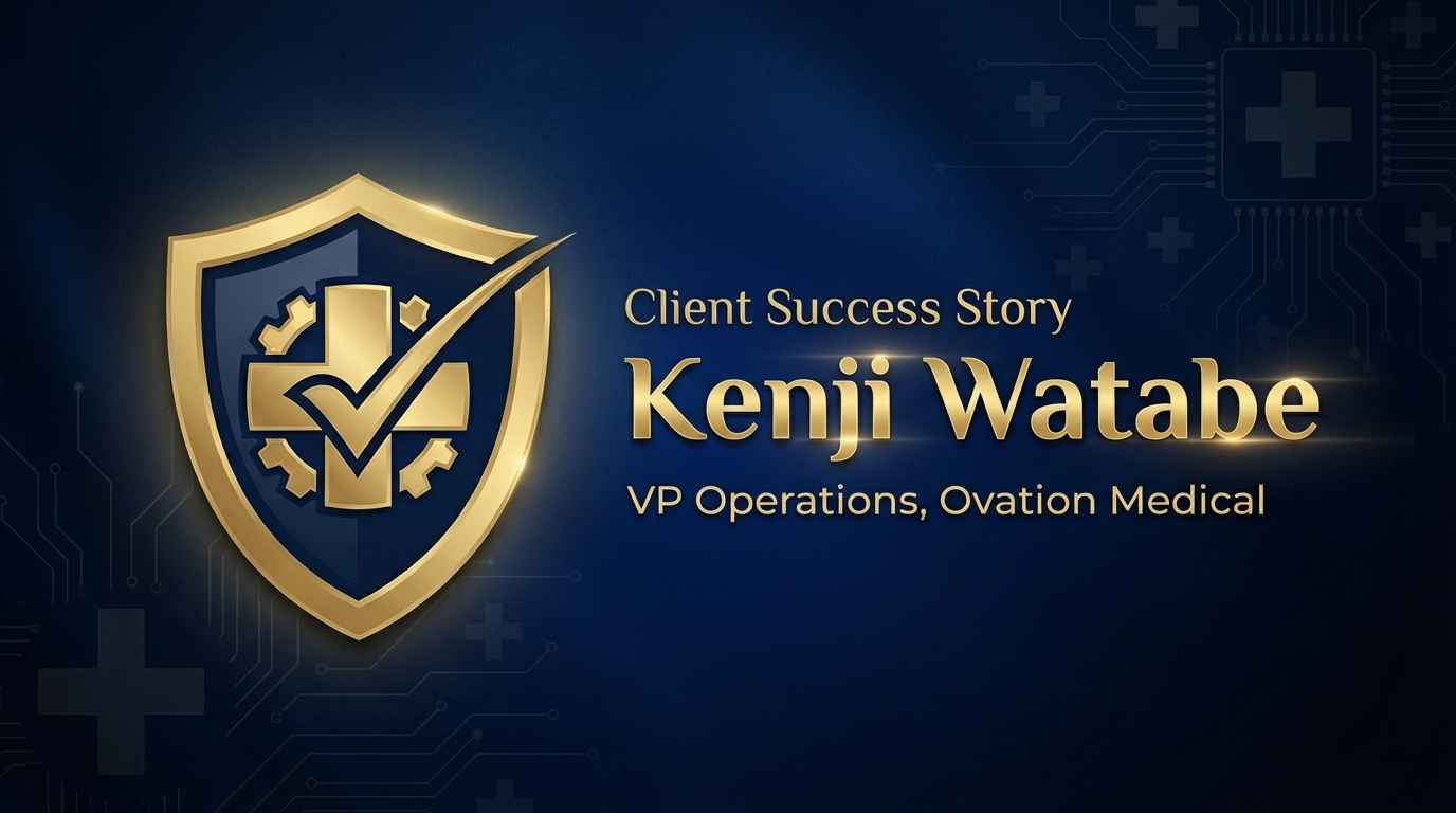 Cover: How Ovation Medical achieved QMSR compliance ahead of schedule and why they chose VigilaMed over 5 competing firms
